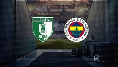 BODRUM FK FENERBAHÇE MAÇI CANLI İZLE | Bodrum FK - Fenerbahçe maçı hangi kanalda canlı yayınlanacak?