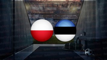 Polonya - Estonya maçı ne zaman?