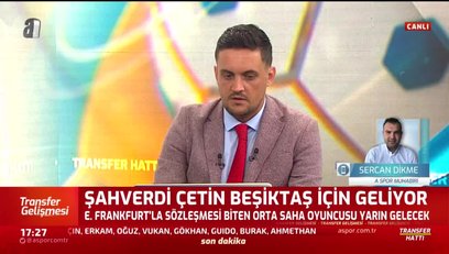 >Şahverdi Çetin Beşiktaş için İstanbul'a geliyor