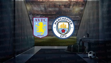 Aston Villa - Manchester City maçı ne zaman, saat kaçta ve hangi kanalda?