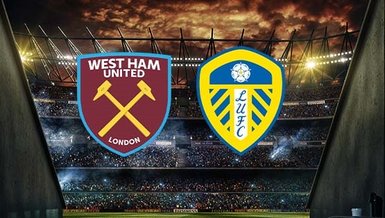 West Ham United - Leeds United maçı ne zaman, saat kaçta ve hangi kanalda canlı yayınlanacak? | İngiltere Premier Lig