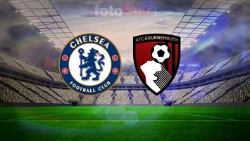Chelsea-Bournemouth maçı ayrıntıları!
