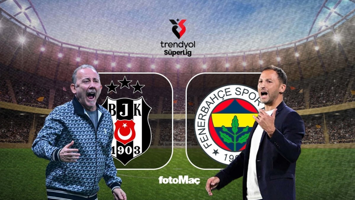 BJK-FB maçı izle | Beşiktaş-Fenerbahçe maçı ne zaman, saat kaçta ve hangi kanalda yayınlanacak? - MUHTEMEL 11'LER