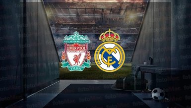 Liverpool Real Madrid maçı CANLI İZLE