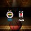 F.Bahçe Beko-Beşiktaş GAİN | CANLI