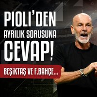Pioli'den ayrılık açıklaması! Beşiktaş ve F.Bahçe...