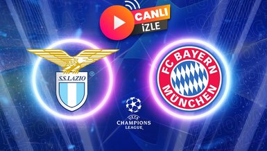 Lazio - Bayern Münih maçı canlı izle | Lazio - Bayern Münih ne zaman, saat kaçta ve hangi kanalda? (UEFA Şampiyonlar Ligi)