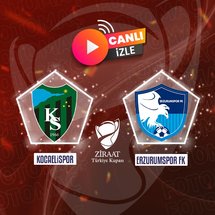 Kocaelispor - Erzurumspor FK maçı CANLI İZLE | Ziraat Türkiye Kupası