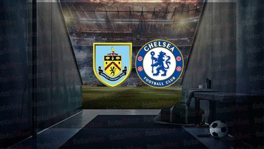 Burnley - Chelsea maçı ne zaman, saat kaçta ve hangi kanalda canlı yayınlanacak? | İngiltere Premier Lig