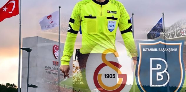 MHK kararını verdi! G.Saray - Başakşehir maçının hakemi...