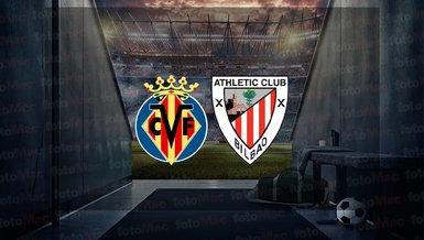 Villarreal - Athletic Bilbao maçı ne zaman? Saat kaçta ve hangi kanalda canlı yayınlanacak? | İspanya La Liga