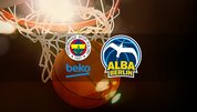 Fenerbahçe Beko - Alba Berlin maçı ne zaman?