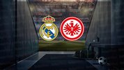 REAL MADRID - FRANKFURT CANLI MAÇ İZLE | Real Madrid - Eintracht Frankfurt maçı kaçta, hangi kanalda canlı yayınlanacak?