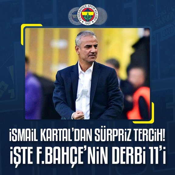 İsmail Kartal’dan sürpriz tercih! İşte Fenerbahçe’nin Galatasaray derbisi 11’i