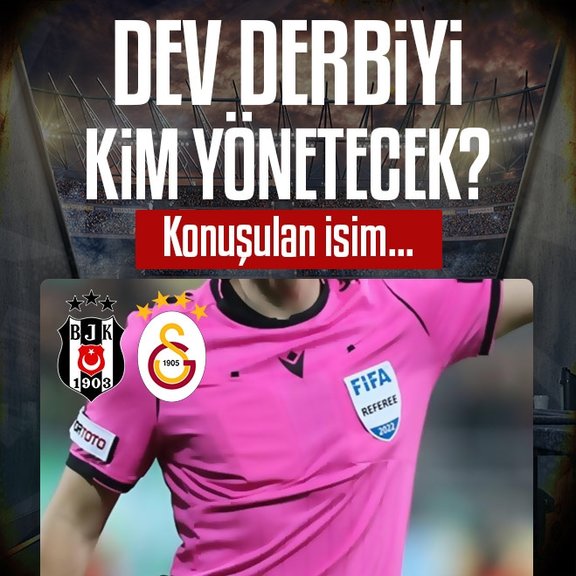 Dev derbiyi kim yönetecek? Konuşulan isim...