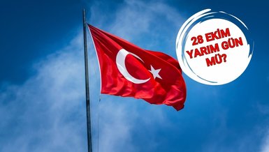Son dakika: 28 Ekim yarım gün mü? 28 Ekim resmi tatil mi, okullar tatil mi?