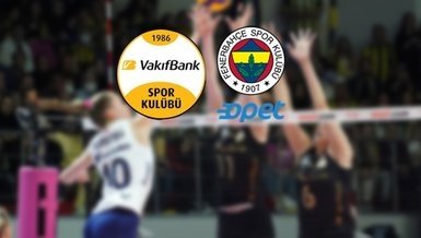 VakıfBank - Fenerbahçe Opet CANLI İZLE