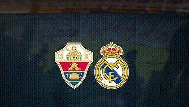 Elche-Real Madrid maçı ne zaman, saat kaçta, hangi kanalda?