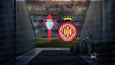 Celta Vigo - Girona maçı ne zaman, saat kaçta ve hangi kanalda canlı yayınlanacak? | İspanya La Liga