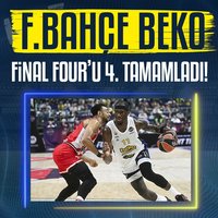 F.Bahçe Beko Final-Four'u 4. tamamladı!