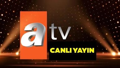 ATV CANLI İZLE | atv CANLI YAYIN (HD) kesintisiz İZLE