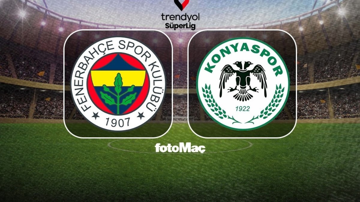 Fenerbahçe-Konyaspor MAÇI CANLI İZLE | Trendyol Süper Lig maçı canlı