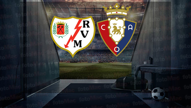 RAYO VALLECANO OSASUNA MAÇI CANLI İZLE | Rayo Vallecano - Osasuna maçı hangi kanalda, saat kaçta?