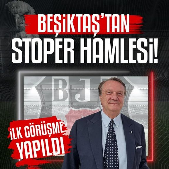 TRANSFER HABERİ: Beşiktaş’tan stoper hamlesi! İlk görüşme gerçekleşti