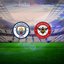 Manchester City-Brentford maç bilgileri!