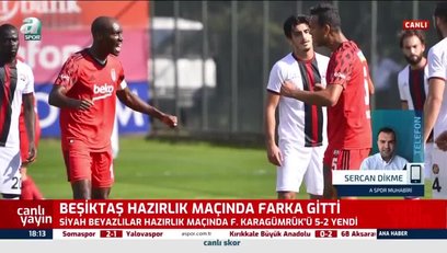 >Beşiktaş hazırlık maçında farka gitti