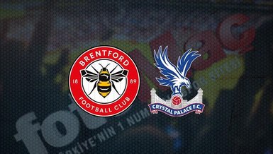 Brentford Crystal Palace maçı CANLI İZLE