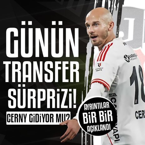 Beşiktaş’ta transfer sürprizi! Vaclav Cerny...