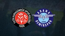 Fatih Karagümrük - Adana Demirspor | CANLI