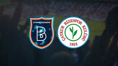 Başakşehir - Rizespor | CANLI