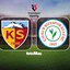 Kayserispor-Çaykur Rizespor maçı saat kaçta?