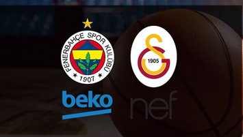 Fenerbahçe Beko - Galatasaray Nef | CANLI