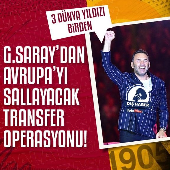 Galatasaray’dan Avrupa’yı sallayacak transfer operasyonu! 3 dünya yıldızı birden