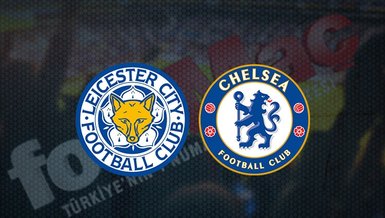 Leicester City - Chelsea maçı ne zaman, saat kaçta? Hangi kanalda canlı yayınlanacak? | İngiltere Premier Lig
