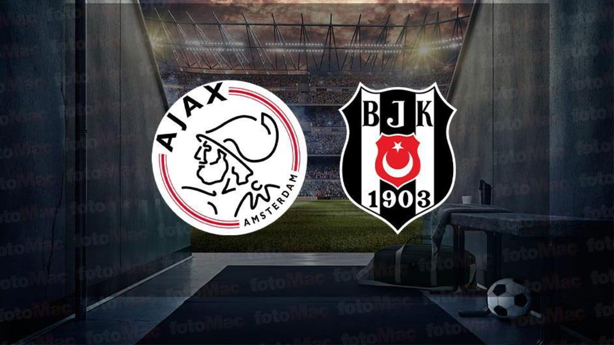 AJAX BEŞİKTAŞ MAÇI CANLI İZLE | Beşiktaş UEFA maçı saat kaçta canlı yayınlanacak?