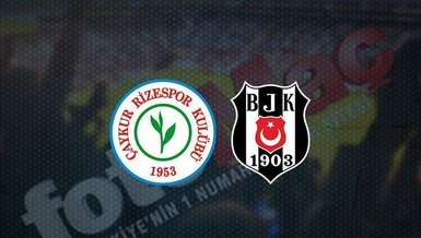 Rizespor Beşiktaş maçı CANLI İZLE (BJK maçı canlı)
