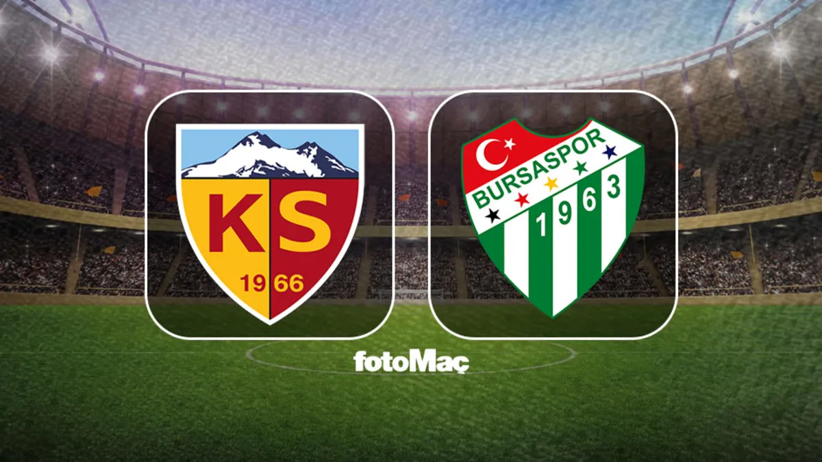Kayserispor-Bursaspor maçını CANLI takip etmek için TIKLAYIN!