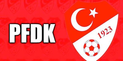 PFDK kararları açıklandı