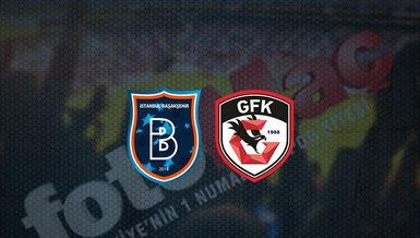 Başakşehir-Gaziantep FK maçı CANLI