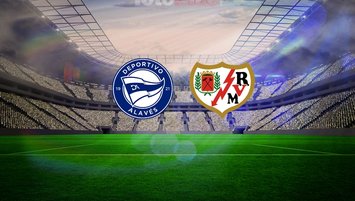 Deportivo Alaves-Rayo Vallecano maçı saat kaçta?