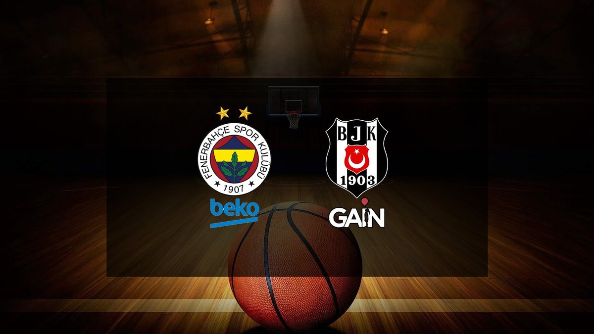 F.Bahçe Beko-Beşiktaş GAİN | CANLI İZLE