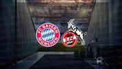Bayern Münih - Köln maçı ne zaman?