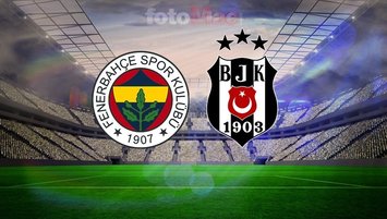 Fenerbahçe-Beşiktaş canlı yayın detayları!