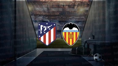 Atletico Madrid - Valencia maçı ne zaman? Saat kaçta ve hangi kanalda canlı yayınlanacak? | İspanya La Liga
