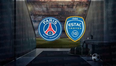 PSG - Troyes maçı ne zaman, saat kaçta ve hangi kanalda canlı yayınlanacak? | Fransa Ligue 1