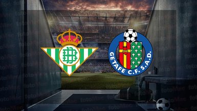 Real Betis - Getafe maçı ne zaman? Saat kaçta ve hangi kanalda canlı yayınlanacak? | İspanya La Liga